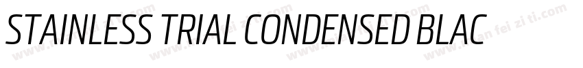 STAINLESS TRIAL CONDENSED BLAC字体转换